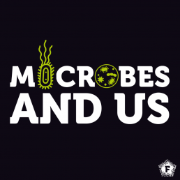 Microbes and Us